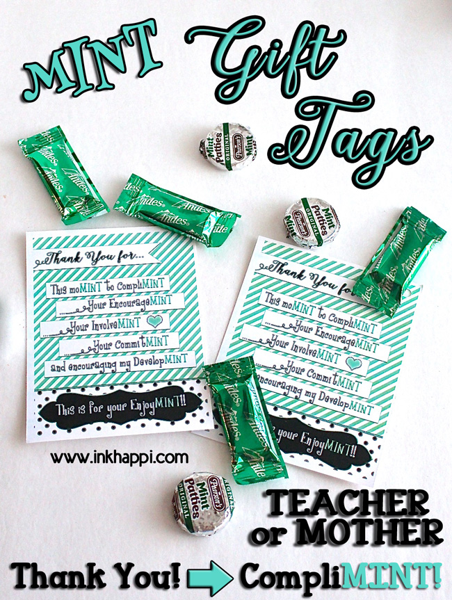 Teacher Appreciation "Minty" Gift Idea and Printable Tags! inkhappi