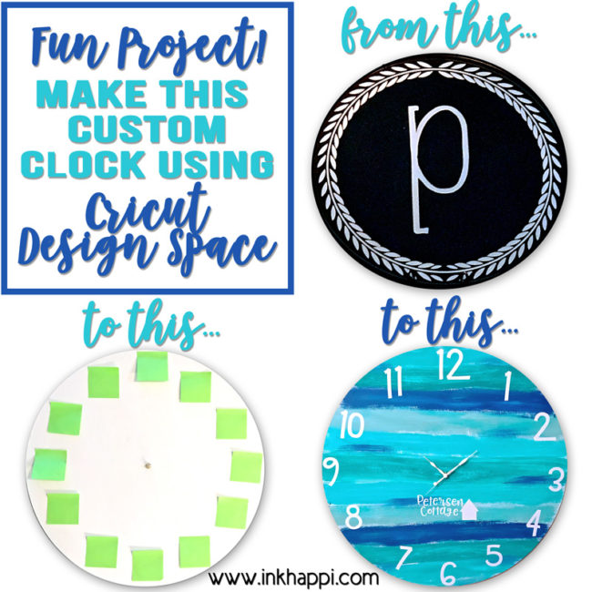 I made a custom clock using Cricut Design Space and you can too! inkhappi