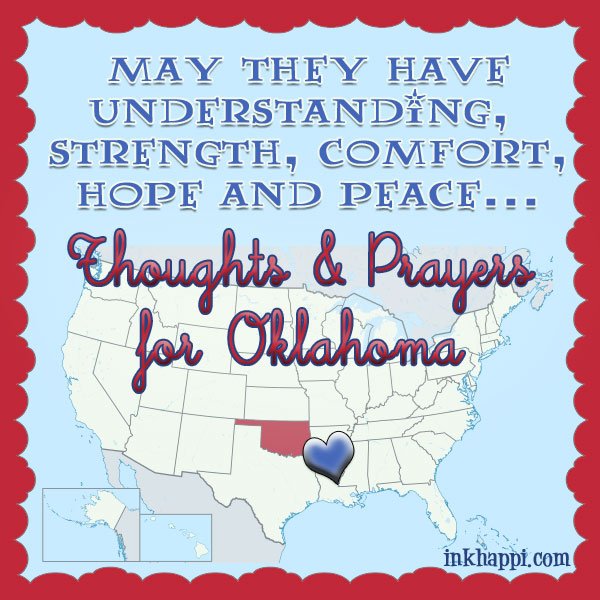Thoughts and Prayers for Oklahoma in wake of tragedy