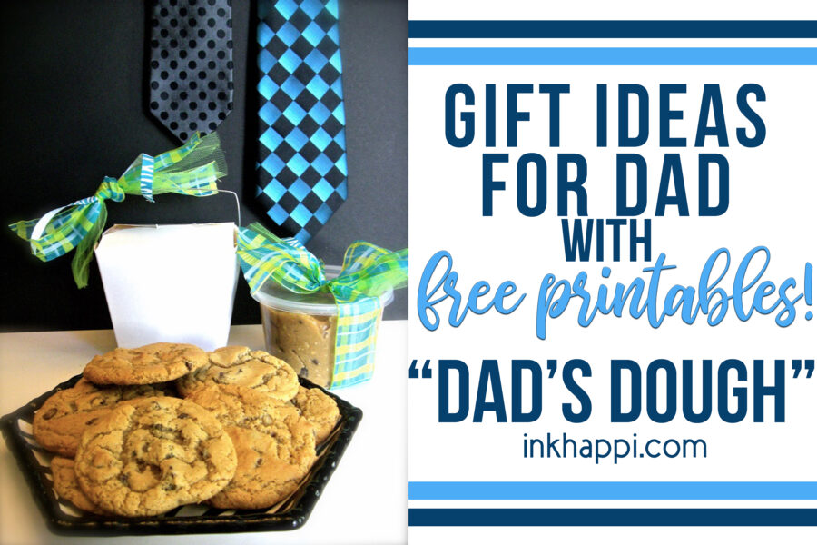 Gift idea for dad... Dads Dough$$ with free printable #giftideafordad #freeprintable #cookies