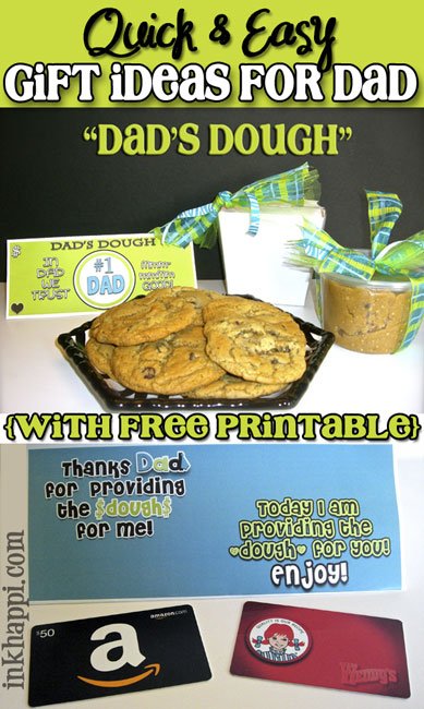 Quick and Easy gift ideas for Dad. "Dads Dough" found at inkhappi.com