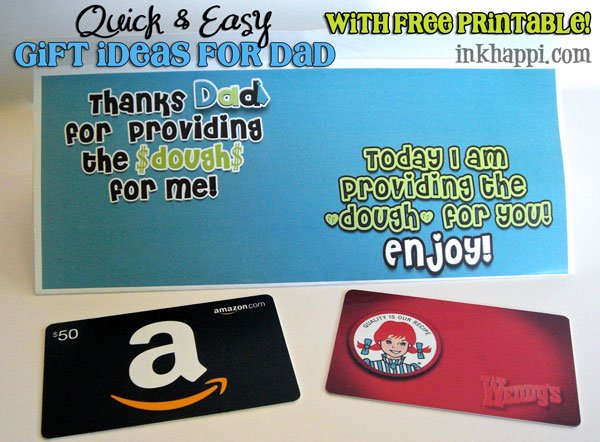 Quick and Easy gift ideas for Dad. "Dads Dough" with printable found at inkhappi.com