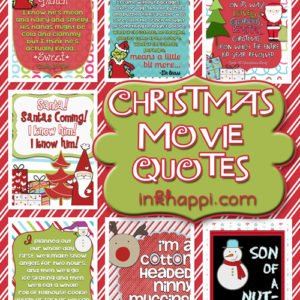 Some favorite Christmas Movie Quotes. Lots of free printables at inkhappi!
