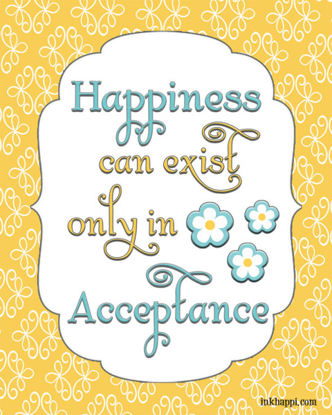 How to be more "Accepting". Quotes and free printables on Acceptance!