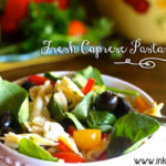 Caprese Pasta Salad… Fresh, Easy, Quick, and Yummy!