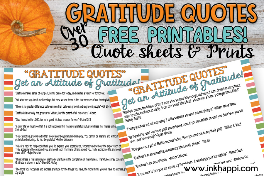 42 fabulous gratitude quotes and many free printables as well at inkhappi.com #gratitudequotes #freeprintables #gratitude, #thanksgiving #quotes