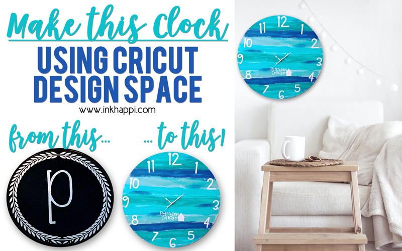 I made a custom clock using Cricut Design Space and I'm in LOVE! You can make one too.