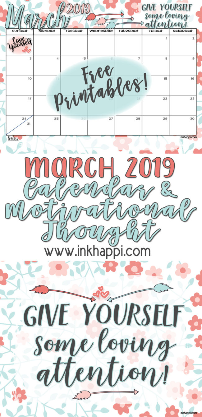 March 2019 Calendar and another message about self love. #freeprintables #calendar #love #selflove