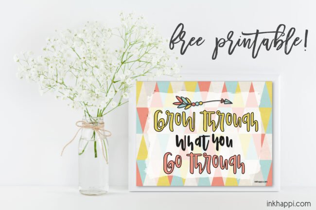 Motivational print Growthrough what you go through #freeprintable #motivation #thought