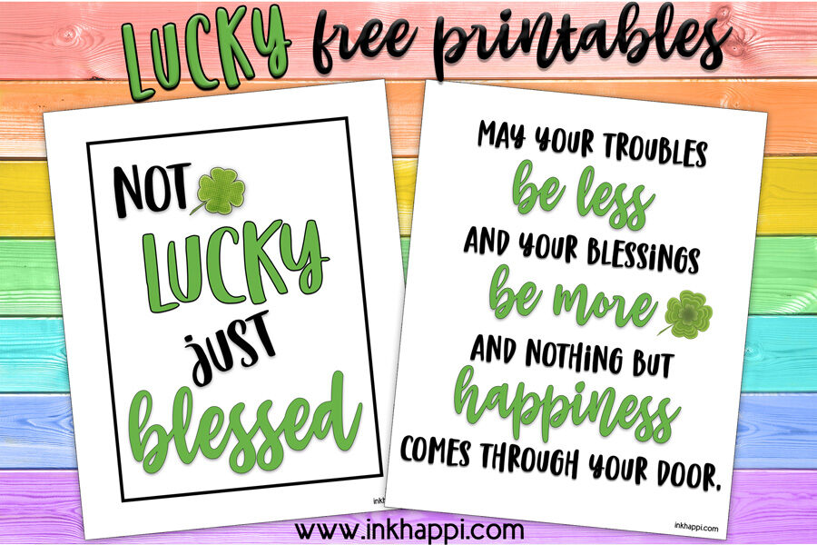 Lucky prints and Irish blessing. #freeprintable #stpatricksday #lucky