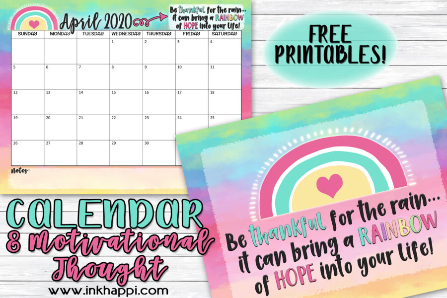 April 2020 Calendar and motivational thought #freeprintables #calendar #motivationalthought #rainbows