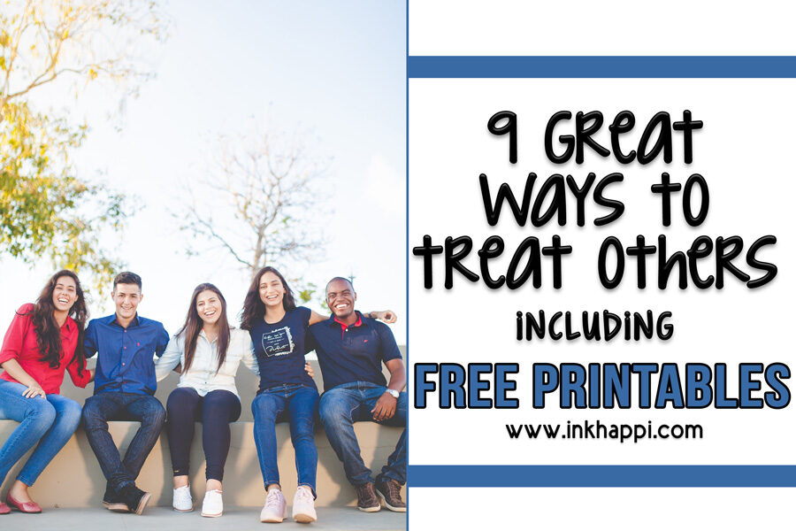 9 great ways to treat others including free printables #howtotreatothers #freeprintables #equality
