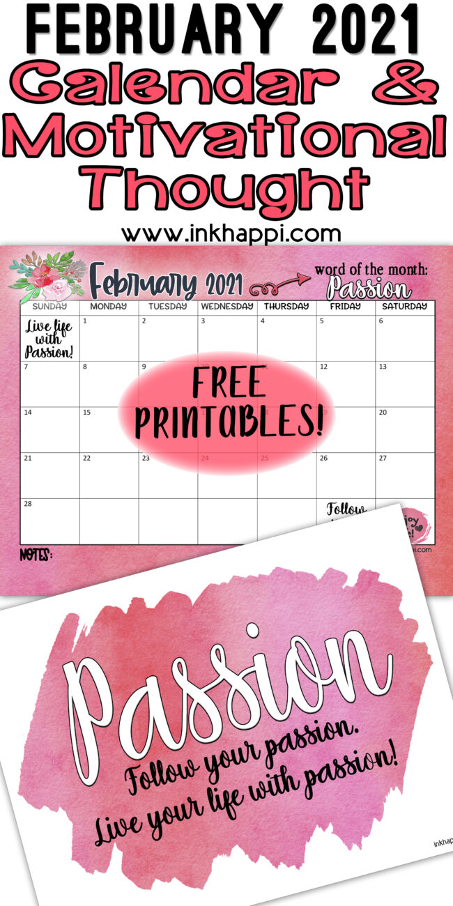February 2021 Calendar and a thought about passion. #freeprintables #calendar #oneword